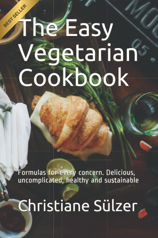 The Easy Vegetarian Cookbook Delicious Healthy Sustainable Recipes