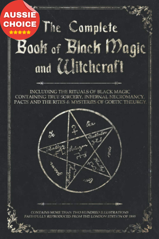 Complete Book of Black Magic Witchcraft Rituals Ceremonial Magic Exorcism