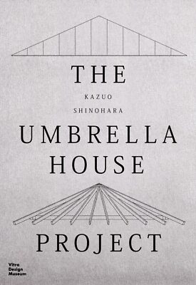 洋書 Kazuo Shinohara: Casas / Houses Kazuo Shinohara: The Umbrella House Project: Shinohara