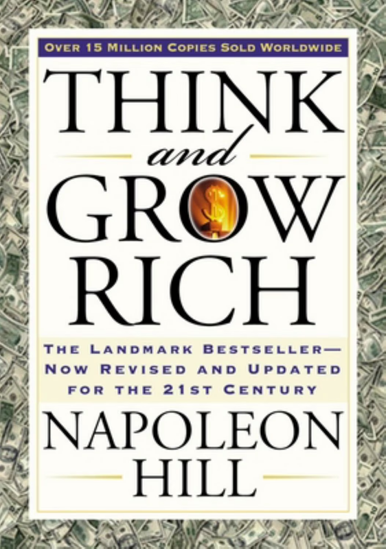 Think and Grow Rich: the Landmark Bestseller Now Revised and Updated for the 21