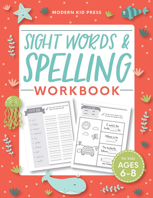 Sight Words and Spelling Workbook for Kids Ages 6-8: Learn to Write and Spell Es