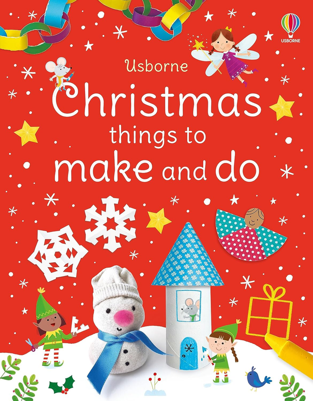 Christmas Things to Make and Do: a Festive Activity Book for Young Children with