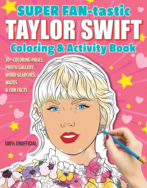 SUPER Fan-Tastic Taylor Swift Coloring & Activity Book: 30+ Coloring Pages, Phot