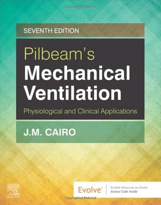 Workbook for Pilbeam's Mechanical Ventilation Cairo PhD  RRT  FAARC, J. M. and