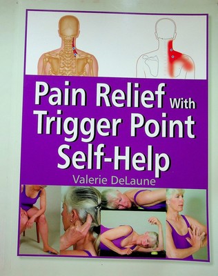 Pain Relief with Trigger Point Self-Help