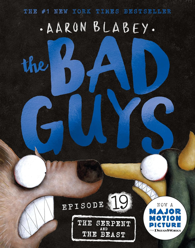 Serpent and the Beast (The Bad Guys: Episode 19)