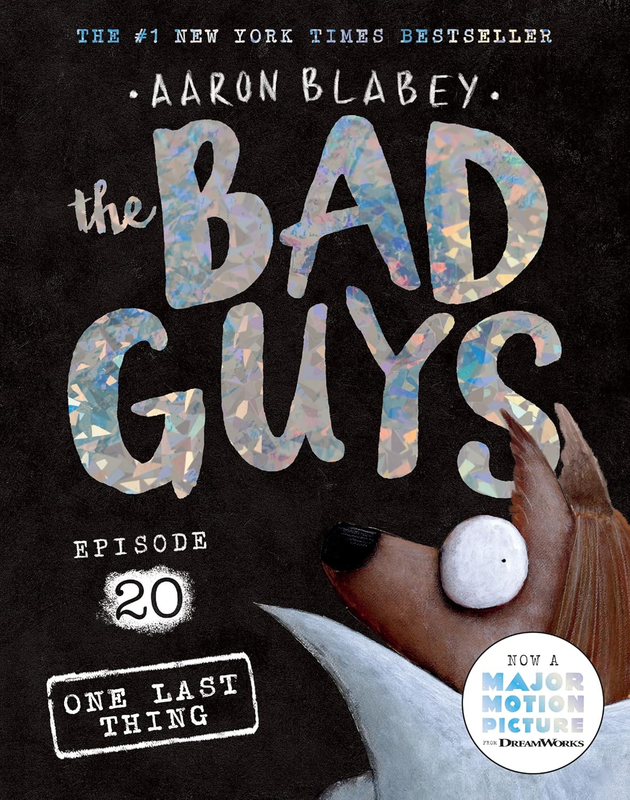 One Last Thing (The Bad Guys: Episode 20)