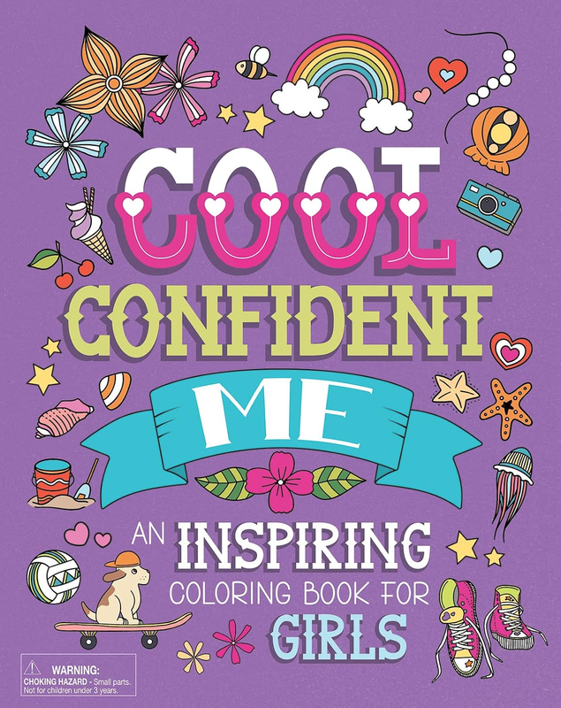 Cool Confident Me: an Inspiring Coloring Book for Girls Ages 8 to 13 with Positi