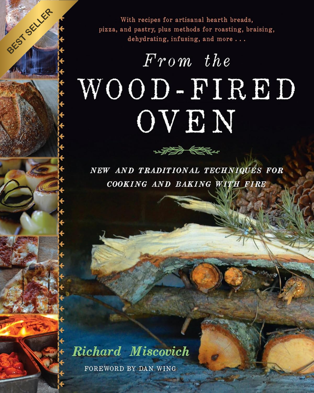 From the Wood-Fired Oven: New and Traditional Techniques for Cooking and Baking