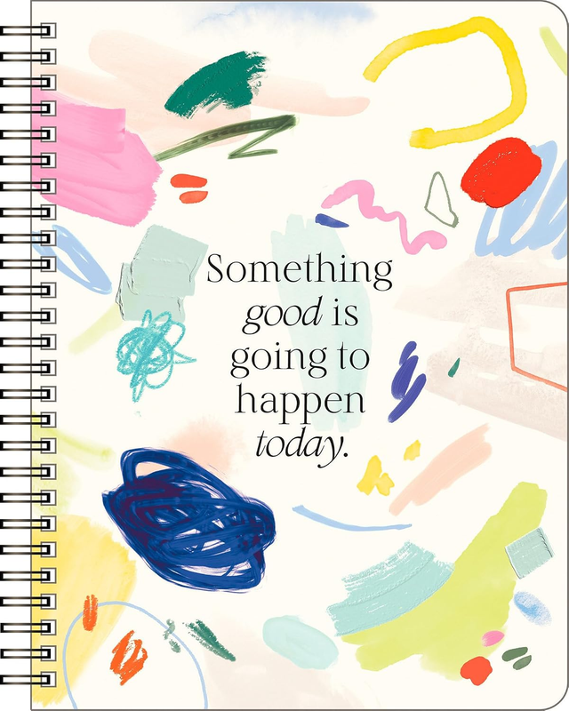 Spiral Notebook - Something Good Is Going to Happen Today. — a Designer Spiral N