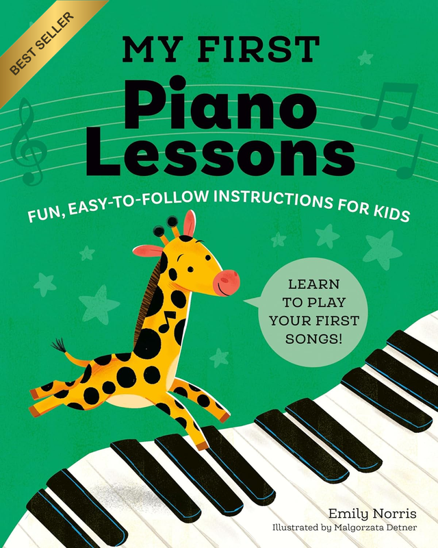 My First Piano Lessons: Fun, Easy-To-Follow Instructions for Kids