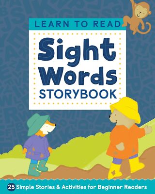 Learn to Read: Sight Words Storybook: 25 Simple Stories & Activities for Beginne