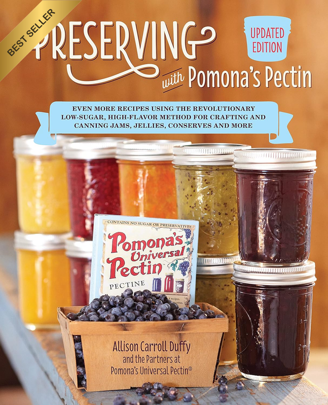 Preserving with Pomona'S Pectin: Even More Recipes Using the Revolutionary Low-S