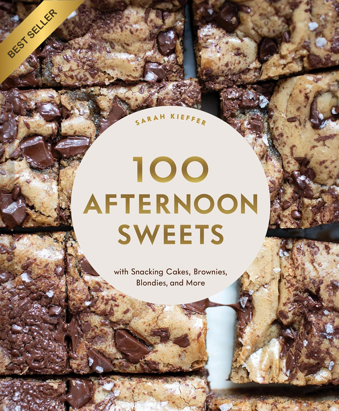 100 Afternoon Sweets: with Snacking Cakes, Brownies, Blondies, and More
