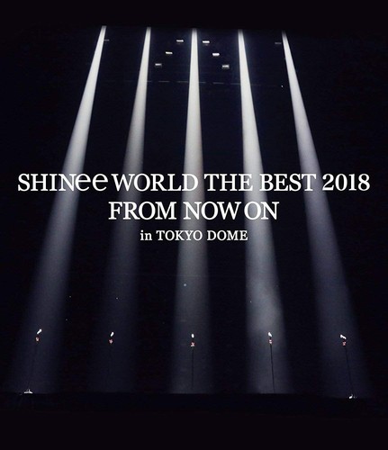 SHINee 初回限定版 SHINee [SHINee WORLD THE BEST 2018~FROM NOW ON~in TOKYO DOME
