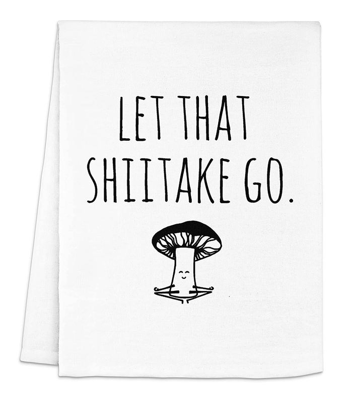 Funny Dish Towel, Let That Shiitake Go, Mushroom Pun, Flour 