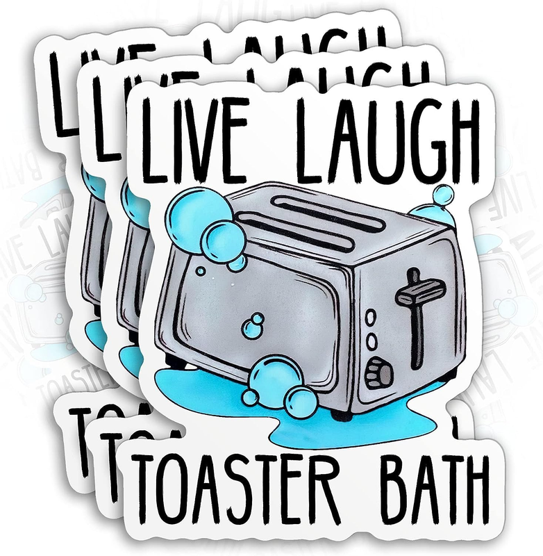 3Pcs Live Laugh Toaster Bath Sticker Funny Toaster Quote Joke 2" Die-Cut