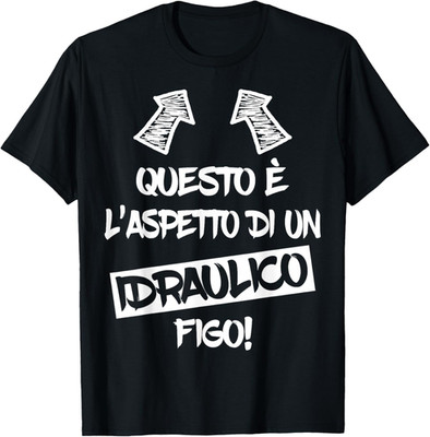 IDRAULICO FIGO Regalo Divertente per Gli Idraulici 2021 Maglietta