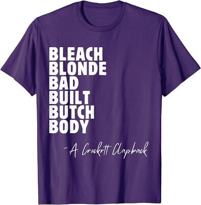 Bleach Blonde Bad Built Butch Body Unisex T-Shirt