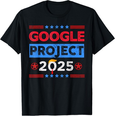 Trump 2024 45 47 Take America Back Google Project 2025 Retro T-Shirt