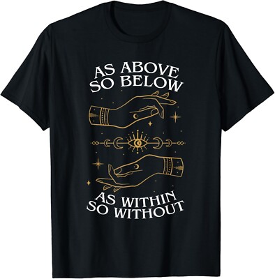 As Above So Below As Within So Without Alchemy Magic Gift Unisex T-Shirt