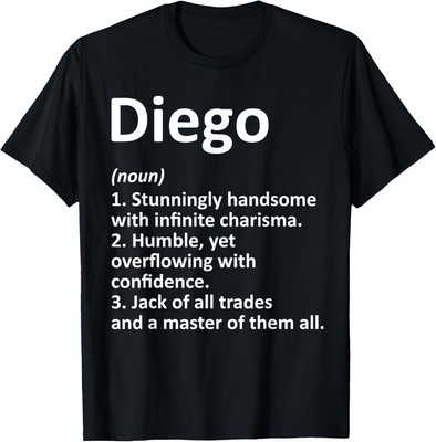 DIEGO Definition Personalized Name Funny Birthday Gift Idea T-Shirt Hoodie