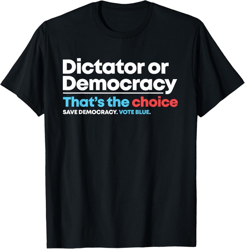 Democracy or Dictatorship Anti Trump Anti Project 2025 T-Shirt