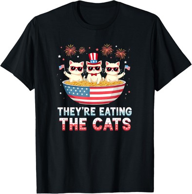 Funny They're Eating The Cats Ramen Lover Trump Supporter T-Shirt