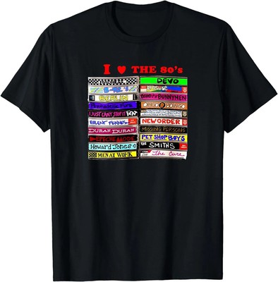I Love The 80'S Tapes Electronic Synth Pop New Wave Goth T-shirt Size S-5XL