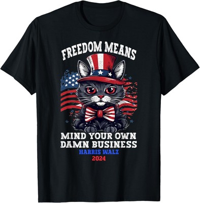 Kamala Harris Mind Your Own Damn Business Waltz Cat Lady T-Shirt