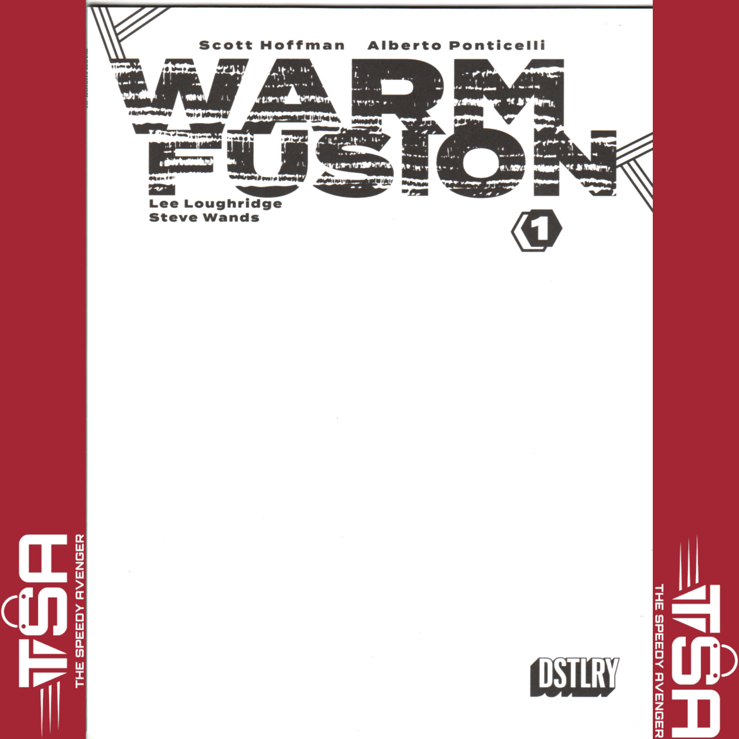 WARM FUSION #1 Blank Sketch Variant DSTLRY 2024 Scott Hoffman Alberto Ponticelli