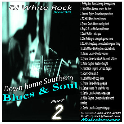 DJ White Rock Down home Southern Blues Pt.2