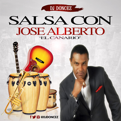 DJ DonCez - Salsa Con Jose Alberto ''El Canario''