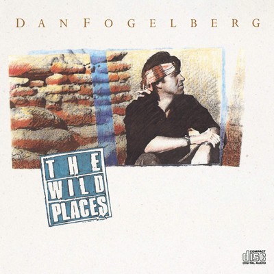 The Wild Places - Dan Fogelberg - Audio CD