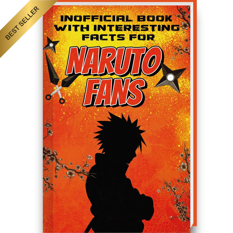 Naruto Trivia Book: Facts, Gifts, Anime, Manga, Sasuke, Uzumaki