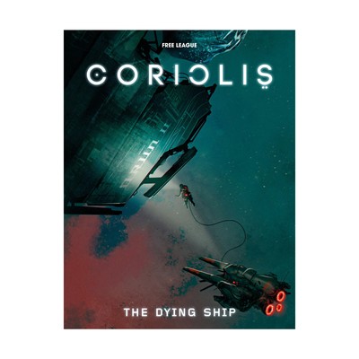 Modiphius Coriolis Dying Ship EX