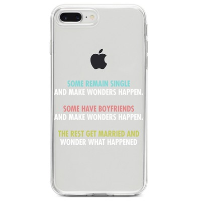 Clear Case for iPhone (Pick Model) Some Single, Some Boyfriends, Rest Married