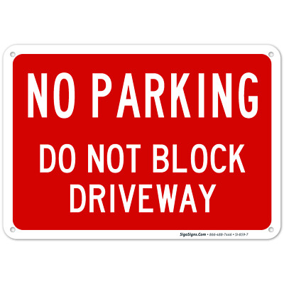 No Parking Do Not Block Driveway Sign,