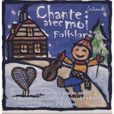 Chante Avec Moi Folklore Vol.6, (Audio CD)!