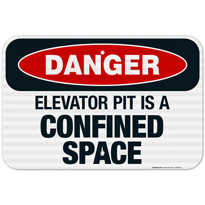 Danger Elevator Pit Is A Confined Space Sign, OSHA Danger Sign,