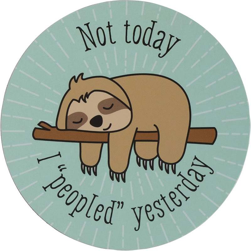 Funny Magnets: Not Today, I Peopled Yesterday - Sloth, Teal | Funny Gifts, Funny