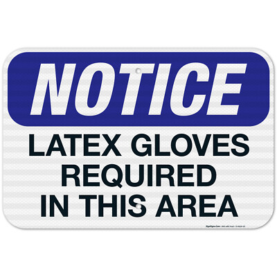 Notice Latex Gloves Required In This Area Sign,