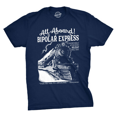 Mens All Aboard The Bipolar Express Tshirt Funny Family Holiday Tee