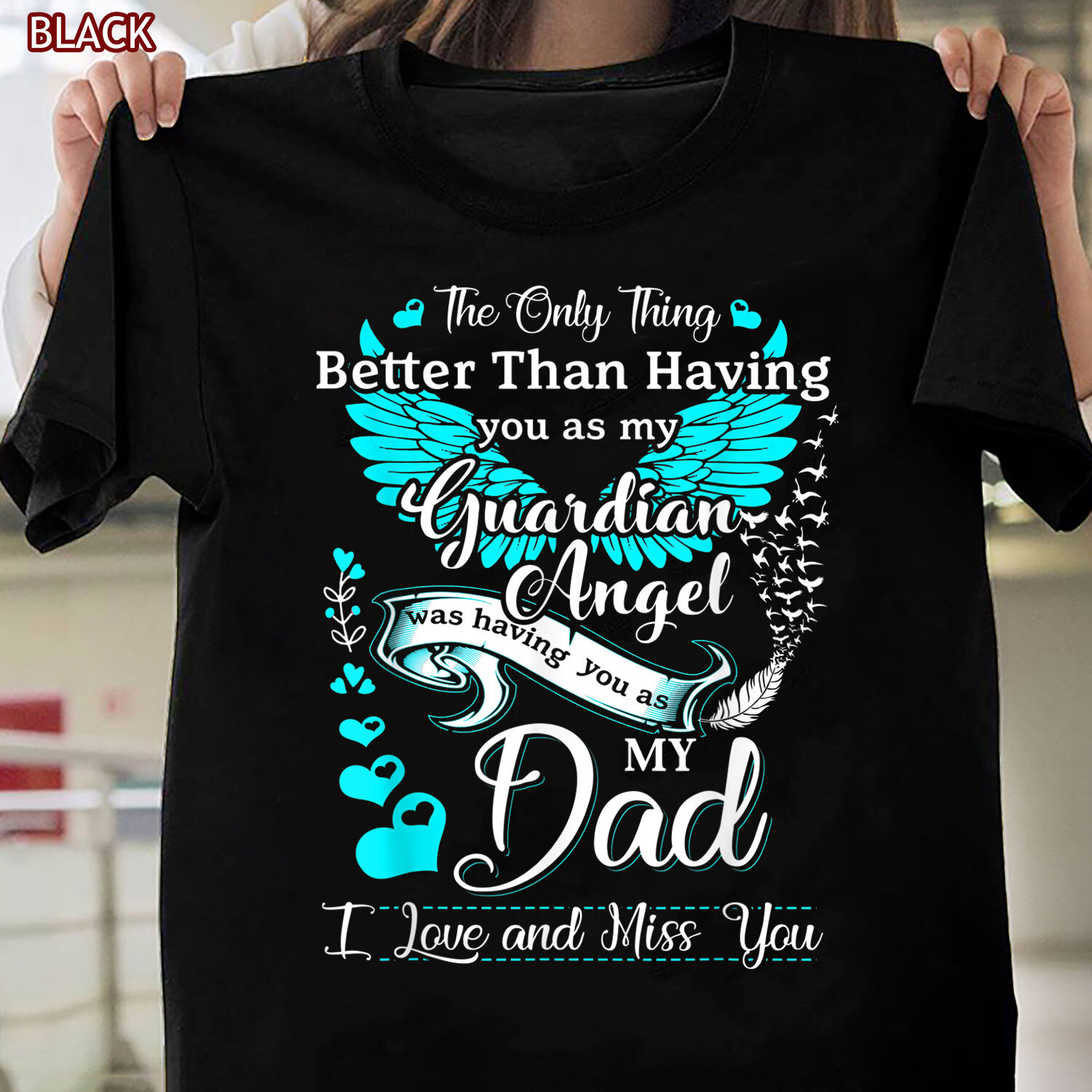 My Dad Is My Guardian Angel - Guardian Angel Shirt My Dad Is My Guardian Angel - Guardian Angel Shirt
