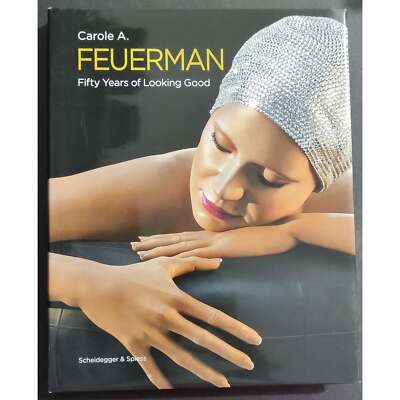 Carol A. Feuerman - Fifty Years of Looking Good - Ed. Scheidegger & Spiess - 201