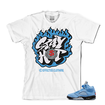 Tee to match Air Jordan Retro 5 UNC. Stay Hot UNC Tee. eBay