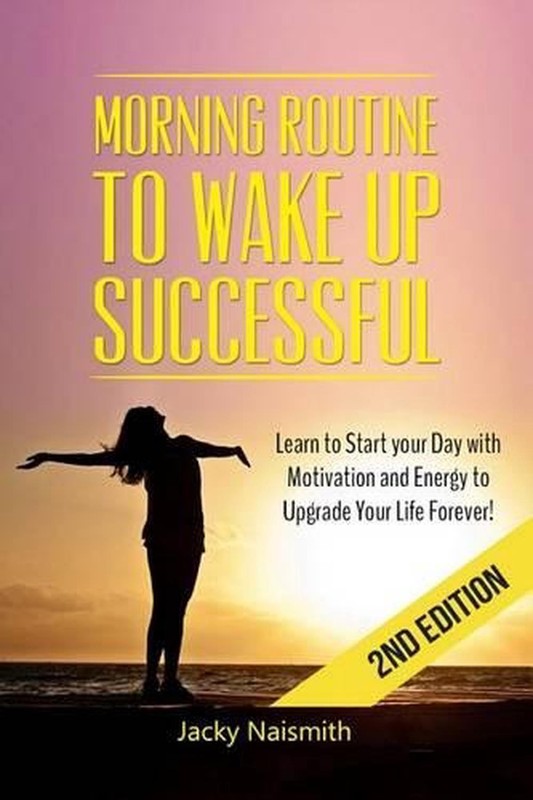Morning Routine: to Wake Up Successful - Learn to Start