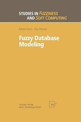Fuzzy Database Modeling by Roy George (English) Paperback Book