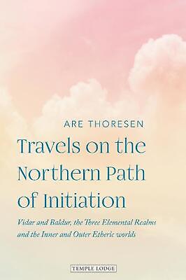 Travels on the Northern Path of Initiation: Vidar and Balder, the Three Elementa
