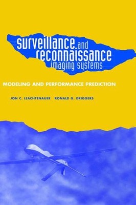 Surveillance and Reconnaissance Systems: Modeling and Performance Prediction by 